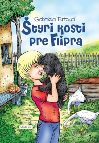 Gabriela Futová Štyri kosti pre Flipra - knihy pre deti 6-9 rokov